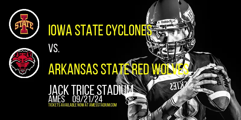 Iowa State Cyclones vs. Arkansas State Red Wolves at Jack Trice Stadium