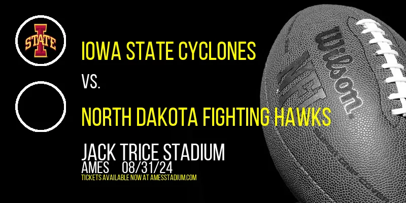 Iowa State Cyclones vs. North Dakota Fighting Hawks at Jack Trice Stadium